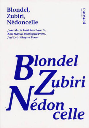 Blondel, Zubiri, Nédoncelle