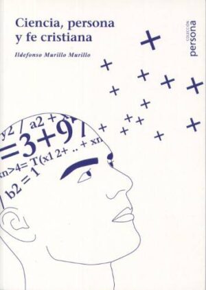Ciencia, persona y fe cristiana