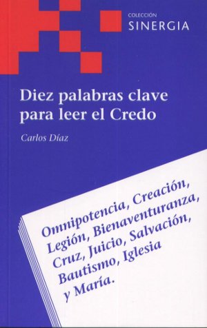 Diez palabras claves para leer el Credo