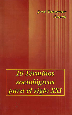 Diez términos sociológicos clave para el tercer milenio