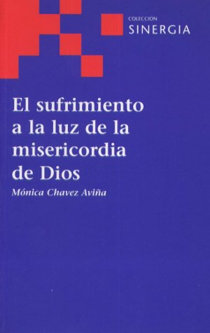 El sufrimiento a la luz de la misericordia de Dios