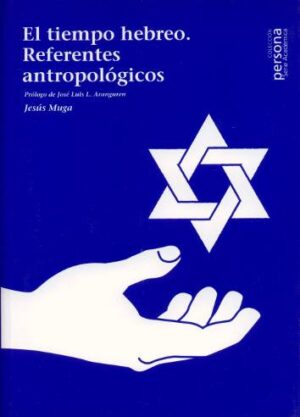 El tiempo hebreo. Referentes antropológicos