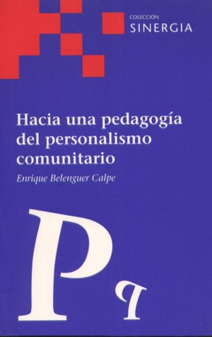 Hacia una pedagogía del personalismo comunitario