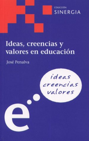 Ideas, creencias y valores en educación