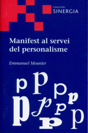 Manifest al servei del personalisme
