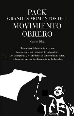 Pack grandes momentos del movimiento obrero