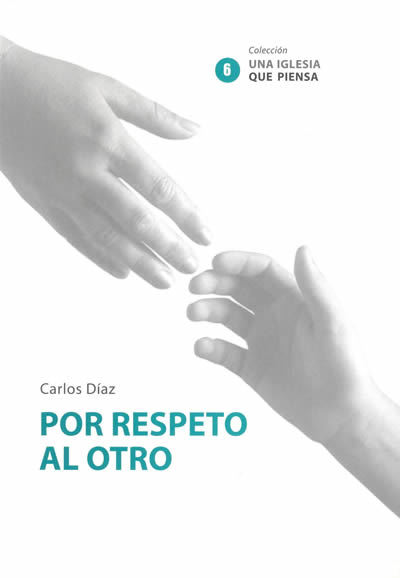 Por respeto al otro. Nuevos rostros del personalismo