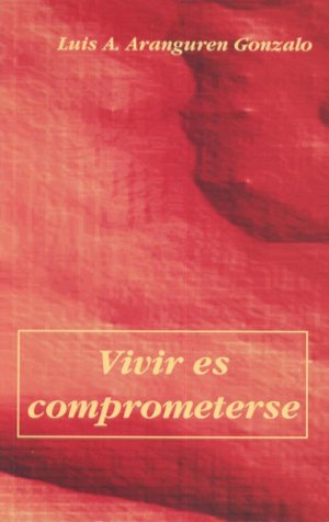 Vivir es comprometerse