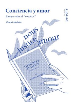 Conciencia y amor. Ensayo sobre el nosotros
