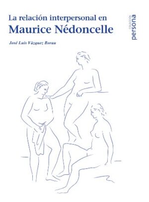 La relación interpersonal en Maurice Nédoncelle