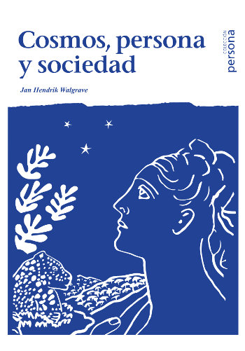 Cosmos, persona y sociedad