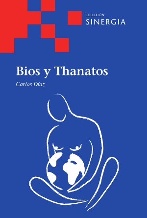 Bios y thanatos