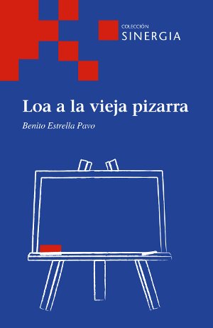 Loa a la vieja pizarra