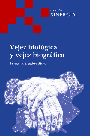 Vejez biológica y biográfica