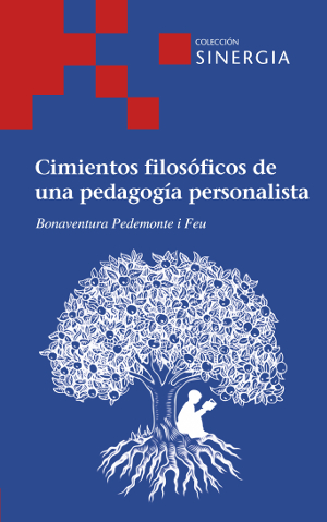 Cimientos filosóficos de una pedagogía personalista