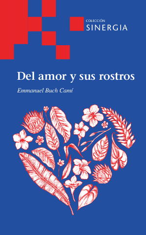 Del amor y sus rostros