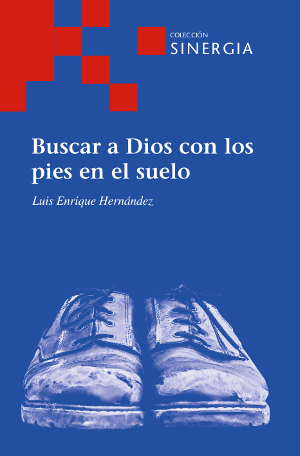 Buscar a Dios con los pies en el suelo