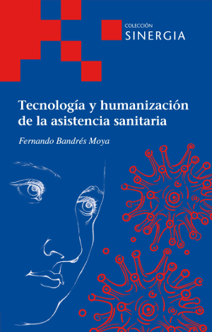 Tecnología y humanización de la asistencia sanitaria